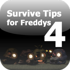 Survive Tips for Freddys 4 ikona