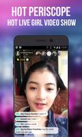 Hot Periscope girl Live streaming Video Show Ekran Görüntüsü 1