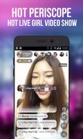 Hot Periscope girl Live streaming Video Show Ekran Görüntüsü 2