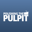 Polishing the Pulpit 2016