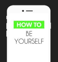 How To Be Yourself پوسٹر