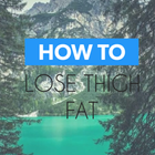 How To Lose Thigh Fat‏‎-icoon