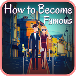 How To Become Famous