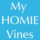 My HOMIE Vines APK
