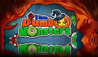 I hate Dumb Monsters - Endless Fun Game-poster