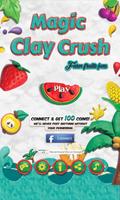 Magic Clay Crush : Fruits Jam Affiche