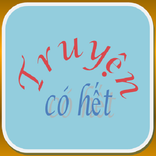 Truyện Có Hết - Trọn Bộ Truyện