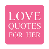 Love Quotes For Her