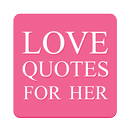 APK Love Quotes For Her