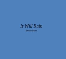 It Will Rain Cartaz