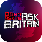 Don't Ask Me Ask Britain 圖標