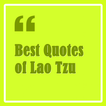 ”Best Quotes of Lao Tzu
