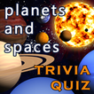 ”Planets and Spaces Trivia Quiz