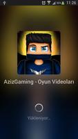 AzizGaming - Oyun Videoları Plakat