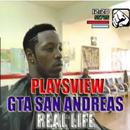 PLAYSVIEW GTA SAN AD REAL LIFE APK