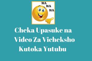 Video Za Vichekesho-Cheka na Video kutoka Yutubu Poster