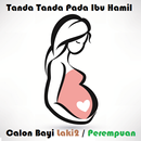 Tanda2 Ibu Hamil Bayi Laki/Perempuan aplikacja