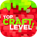 Top Craft LEVEL! 2018 APK