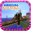 Build Bridges for Minecraft