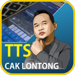 TTS CAK LONTONG