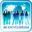 Human Resources Encyclopedia
