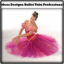Ideas Designs Ballet Tutu Professional APK
