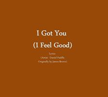 I Got You (I Feel Good) ポスター