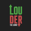 Louder: The game APK