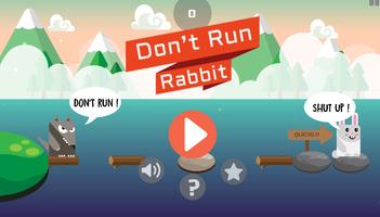 Don't Run Rabbit Plakat