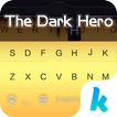 The Dark Hero Kika Keyboard