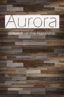Aurora Community Nazarene poster