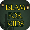 Islam for Kids