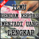 Ilmu Gendam Kertas Menjadi Uang Terlengkap APK