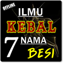 ILMU KEBAL TUJUH NAMA BESI TERLENGKAP APK