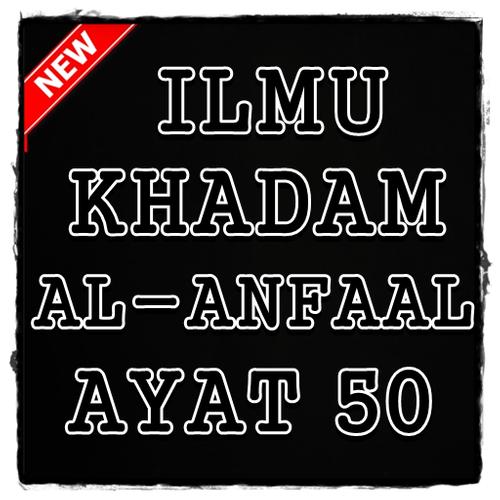 Ilmu Khadam Al Anfaal Ayat 50 Telengkap For Android Apk Download