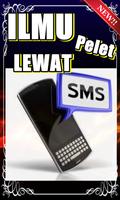 PELET LEWAT SMS 100 % AMPUH Affiche
