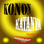 Kunto Aji Konon Katanya