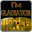 I'm Gladiator