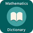 Mathematics Dictionary