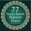 77 Tanya Jawab Seputar Shalat