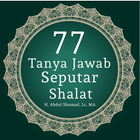 77 Tanya Jawab Seputar Shalat ikon