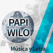 Papi Wilo + Música y letra para descargar