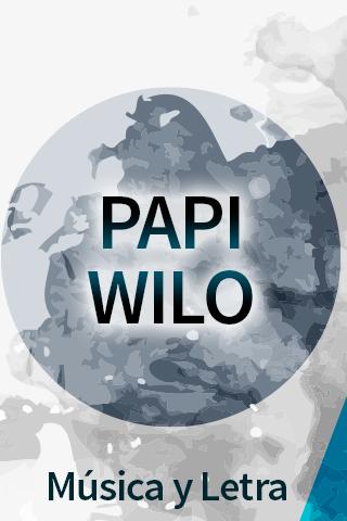 Android İndirme için Papi Wilo + Música y letra para descargar APK