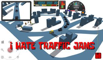 I HATE TRAFFIC JAMS poster