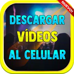 Descargar Videos Al Celular Gratis y Facil Guide アプリダウンロード