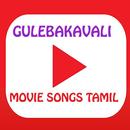 Gulebakavali New  Movie Songs - Tamil APK