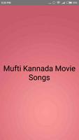 Mufti Movie Songs(kannada) الملصق