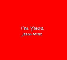 I'm Yours Jason Mraz Lyrics โปสเตอร์