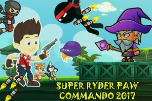 Super Ryder Paw Commando 2017 Affiche