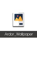 Ardor_Wallpaper Affiche